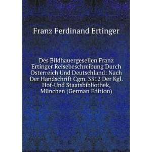   Hof Und Staatsbibliothek, MÃ¼nchen (German Edition) Franz Ferdinand