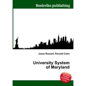  University System of Maryland Ronald Cohn Jesse Russell 