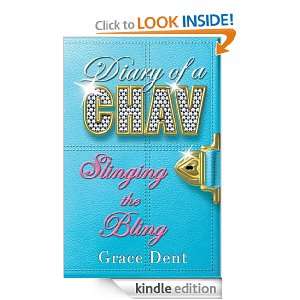 Diary of a Chav 2 Slinging The Bling Slinging The Bling Grace Dent 