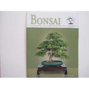  Bonsai Journal of the American Bonsai Society Summer 2006 