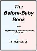The Before Baby Book Jim Morrison