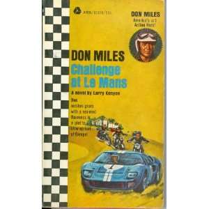  Don Miles Challenge at Le Mans Larry Kenyon Books