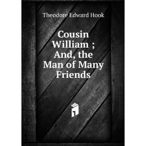   And, the Man of Many Friends Theodore Edward Hook  Books