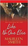   Like No One Else by Maureen Smith, Kensington 