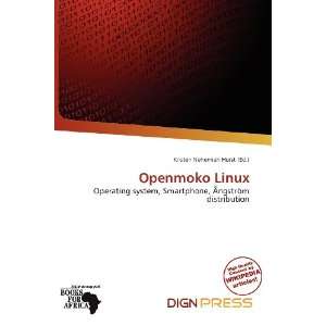    Openmoko Linux (9786200736277) Kristen Nehemiah Horst Books