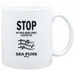   In this area only listen to Ska Punk music  Music