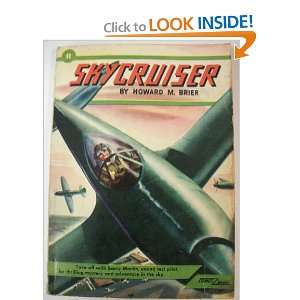  Skycruiser (11) Howard M. Brier, Jo Kotula Books
