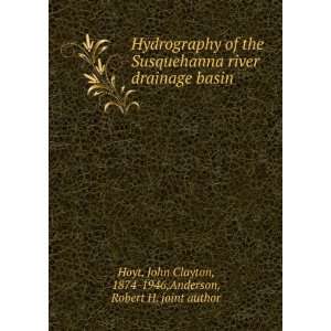   river drainage basin, John Clayton Anderson, Robert H. Hoyt Books