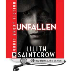  Unfallen (Audible Audio Edition) Lilith Saintcrow 