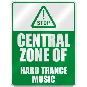    CENTRAL ZONE OF HARD TRANCE  PARKING SIGN MUSIC