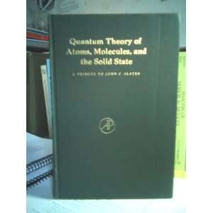  Quantum Theory of Atoms, Molecules, and the Solid State A 