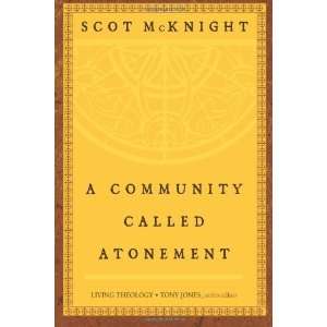  A Community Called Atonement Living Theology [Paperback 