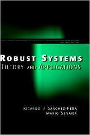 Robust Systems Theory and Applications, (0471176273), Ricardo S 
