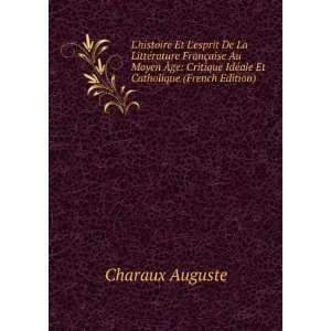   IdÃ©ale Et Catholique (French Edition) Charaux Auguste Books