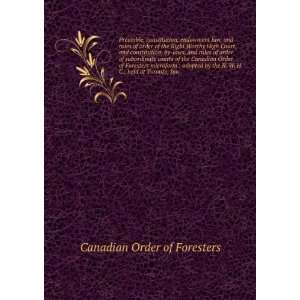   order of subordinate courts of the Canadian Order of Foresters