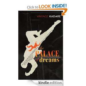 The Palace Of Dreams (Vintage Classics) Ismail Kadare, Barbara Bray 