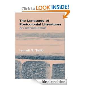   of Postcolonial Literatures Ismail S. Talib  Kindle Store