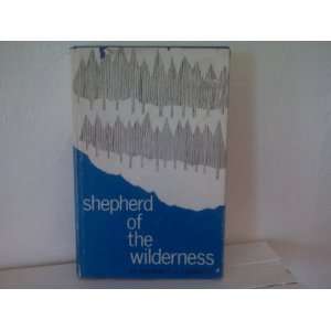  Shepherd of the Wilderness Bernard J. Lambert Books