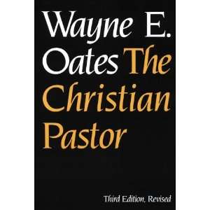   Pastor, Third Edition, Revised [Paperback] Wayne E. Oates Books