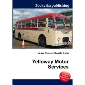  Yelloway Motor Services Ronald Cohn Jesse Russell Books