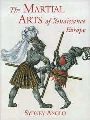 The Martial Arts of Renaissance Europe, (0300083521), Sydney Anglo 