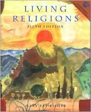 Living Religions, (0130992283), Mary Pat Fisher, Textbooks   Barnes 