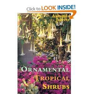    Ornamental Tropical Shrubs [Paperback] Amanda Jarrett Books