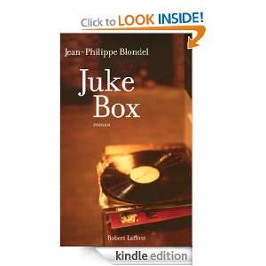 Juke box (French Edition) Jean Philippe BLONDEL  Kindle 