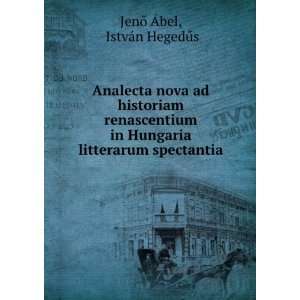   litterarum spectantia IstvÃ¡n HegedÅ±s JenÅ Ãbel Books