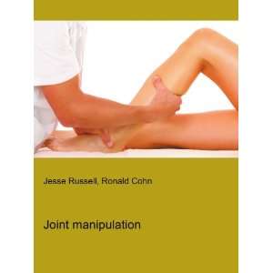Joint manipulation Ronald Cohn Jesse Russell  Books