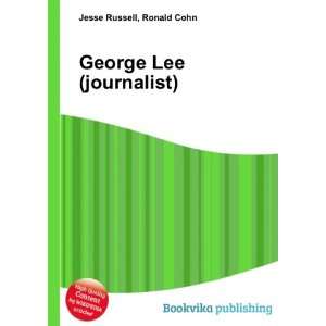  George Lee (journalist) Ronald Cohn Jesse Russell Books