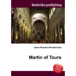Martin of Tours Ronald Cohn Jesse Russell  Books