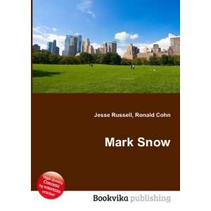  Mark Snow Ronald Cohn Jesse Russell Books