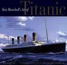 Ken Marschalls Art of Titanic by Rick Archbold and Ken Marschall 1998 