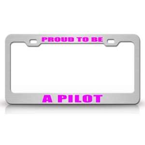 PROUD TO BE A PILOT Occupational Career, High Quality STEEL /METAL 