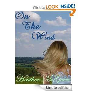 On The Wind (Saviors) Heather McGuire  Kindle Store