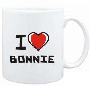  Mug White I love Bonnie  Female Names