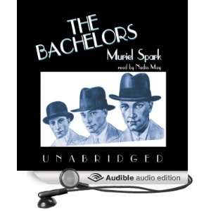  The Bachelors (Audible Audio Edition) Muriel Spark, Nadia 