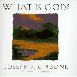  What Is God? [Hardcover] Joseph F. Girzone Books