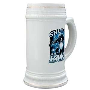   Drink Mug Cup) Shut Up And Ride Nobody Lives Forever 