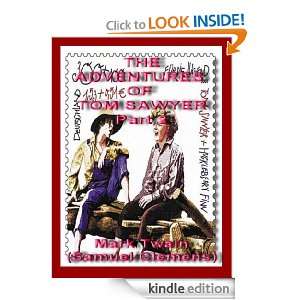 THE ADVENTURES OF TOM SAWYER,Part 2 (Annotated) Mark Twain (Samuel 