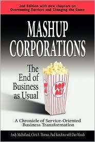 Mashup Corporations The End of Business as Usual, (0978921828), C. S 