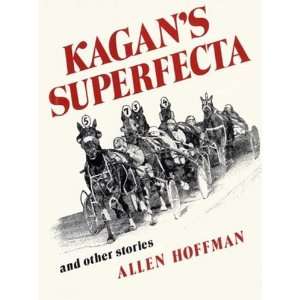  Kagans Superfecta And Other Stories [Paperback] Allen 