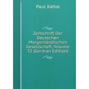   ndischen Gesellschaft, Volume 32 (German Edition) Paul Kahle Books