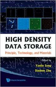 High Density Data Storage Principle, Technologynd Materials 