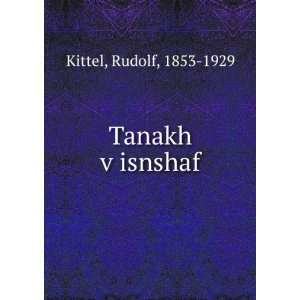  Tanakh vÌ£isnshaf Rudolf, 1853 1929 Kittel Books