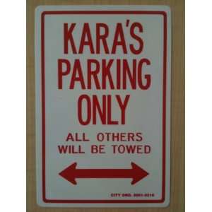  Karas Parking Only Sign 