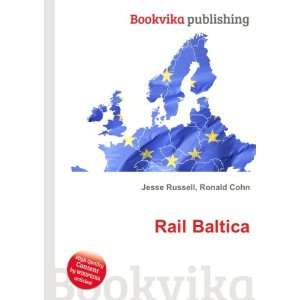  Rail Baltica Ronald Cohn Jesse Russell Books