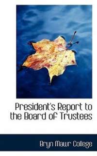 Presidents Report to the Board of Trustees NEW 9780559549168  