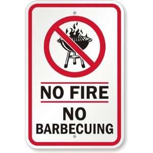  No Fire No Barbecuing (with Graphic) Aluminum Sign, 18 x 